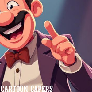 Cartoon capers