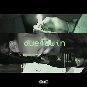 due 4 a win (Explicit)