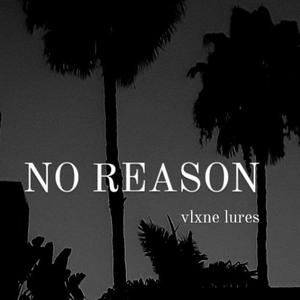 No reason! (Explicit)