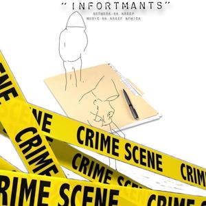 INFORTMANTS (feat. NF WICK) (Explicit)