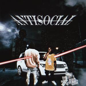 Antisocial (feat. Tre Dinero) [Explicit]