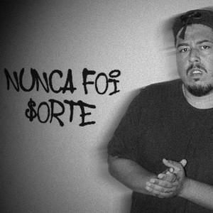 Nunca foi Sorte (Explicit)
