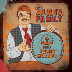 The Alaev Family & Tamir Muskat (Explicit)