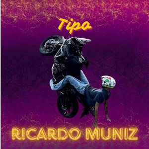 TIPO RICARDO MUNIZ (Explicit)