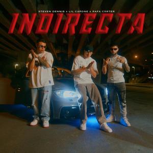 Indirecta (feat. Rafa Carter & Lil Capone) [Explicit]