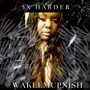 5x HARDER (Explicit)