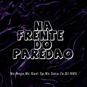 Na Frente do Paredão (Explicit)