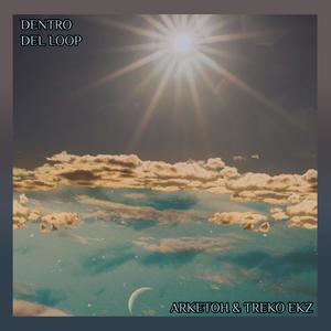 Dentro del Loop(feat. Arketoh)