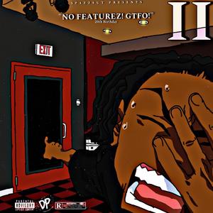 No Featurez 2 (Explicit)