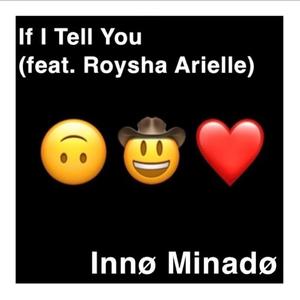 If I Tell You(feat. Roysha Arielle)