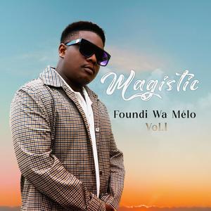 Foundi wa mélo vol.1 (Explicit)