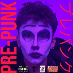 THE PRE-PUNK TAPE (Explicit)