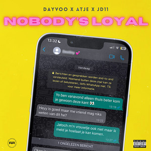 Nobody’s Loyal (Explicit)