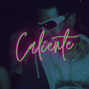 Caliente (Explicit)