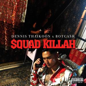 Squad Killah (Explicit)