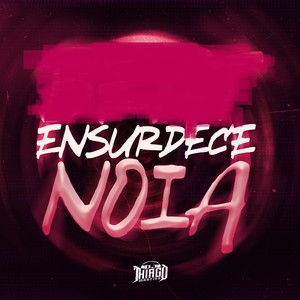 ENSURDECE NOIA (Explicit)