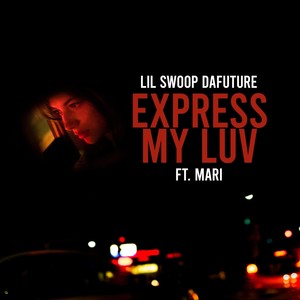 Express My Luv (feat. Mari)