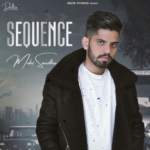 Mohi Sandhu - Sequence