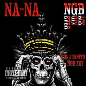 NA NA (feat. Don Juanito) (Explicit)
