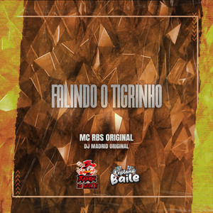 Falindo o Tigrinho (Explicit)