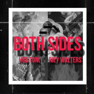 Both Sides (feat. Riey Walters) (Explicit)