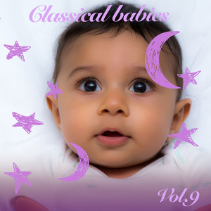 Classical Babies, Vol. 9