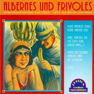 Albernes und Frivoles (1923-1931)