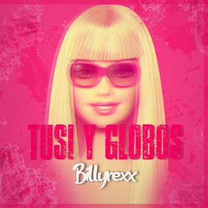 Tusi y Globos (Explicit)