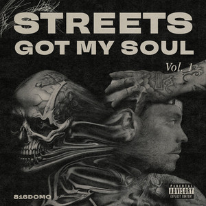 Streets Got My Soul, Vol.1 (Explicit)