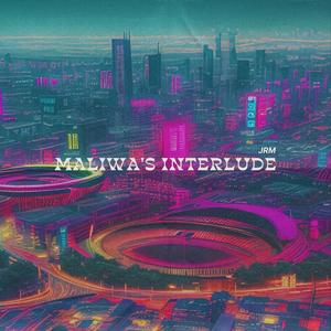 Maliwa's Interlude