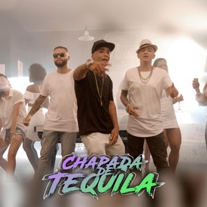 Chapada de Tequila(feat. El Chapo & Raul Gonzales)