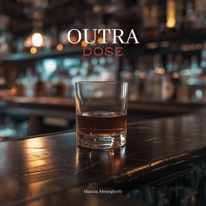 Outra Dose (Explicit)