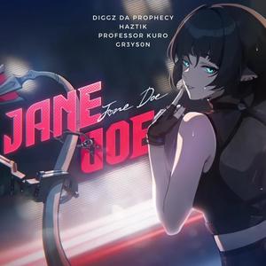 Jane Doe ZZZ (feat. Haztik, Professor Kuro & Gr3ys0n) (Explicit)