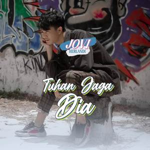 Tuhan Jaga Dia
