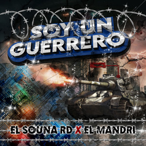 Soy Un Guerrero(feat. El Mandri)