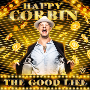 WWE: The Good Life (Happy Corbin)