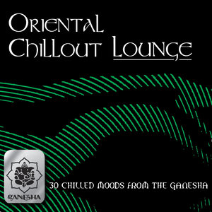 Oriental Chillout Lounge