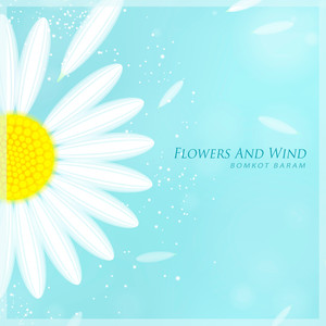 꽃과 바람 (Flowers And Wind)