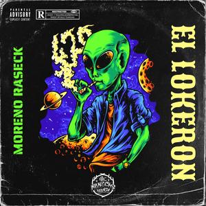 El Lokeron (feat. Moreno Raseck) [Explicit]