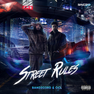 Street Rules (Explicit)