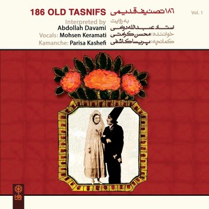 186 Old Tasnifs (Interpreted by Abdollah Davami) , Vol. 1