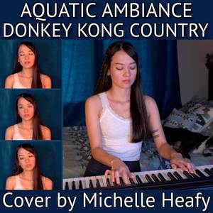 Aquatic Ambiance (From "Donkey Kong Country") (Cover Version)