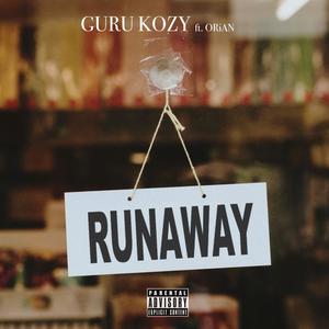 Runaway (feat. ORiAN) (Explicit)
