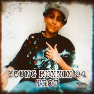 Young Runnin 94 (Explicit)