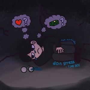 Don`t Stress (feat. Mckdaddy) (Explicit)