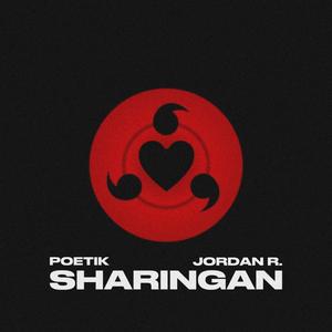 Sharingan (feat. Jordan R.) [Explicit]