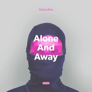 Alone and Away