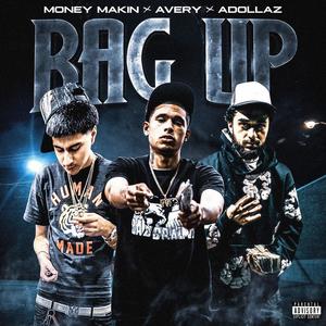 BAG UP (feat. Avery & Adollaz) [Explicit]