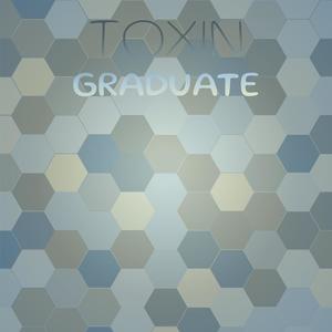 Toxin Graduate