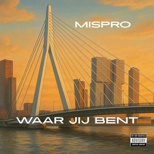 Waar Jij Bent (Explicit)